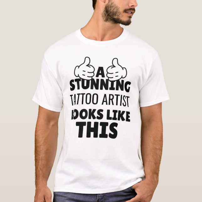 Ein atemberaubender Tattoo-Künstler sieht so lusti T-Shirt (Vorderseite)