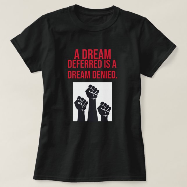 Ein aufgeschobener Traum ist ein von einem Traum a T-Shirt (Design vorne)