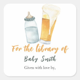 Ein Baby braut Bier - für die Bibliothek von Quadratischer Aufkleber