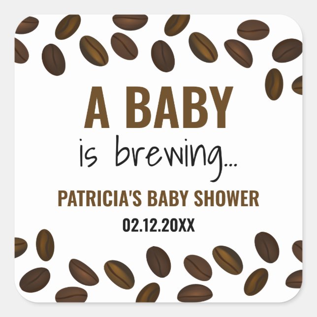 Ein Baby brütet eine Babydusche mit Kaffee Quadratischer Aufkleber (Vorderseite)