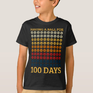 Ein Ball für 100 Tage Fußball-Spieler-Schüler T-Shirt