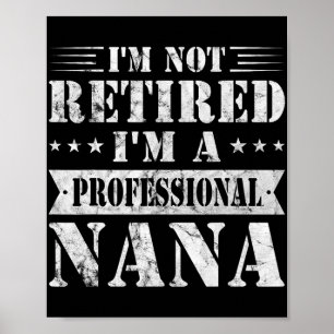 Ein Beruflicher Nana Funny Mütter Day Remüde Gran Poster
