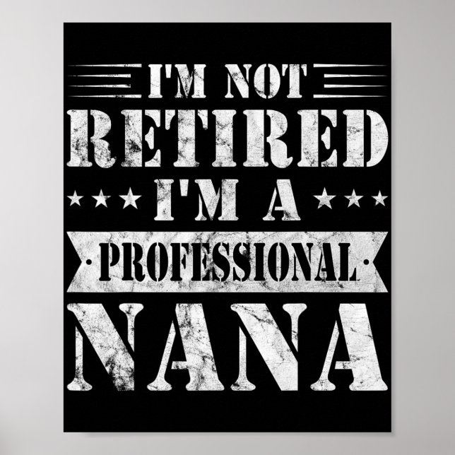 Ein Beruflicher Nana Funny Mütter Day Remüde Gran Poster (Vorne)