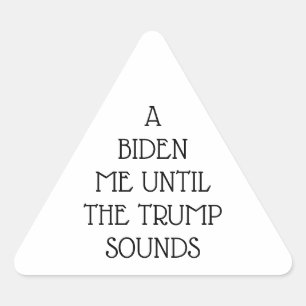 EIN BIDEN MIR, BIS DER TRUMP Aufkleber FESTSTELLT