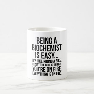Ein Biochemiker zu sein ist einfach, wie ein Fahrr Kaffeetasse