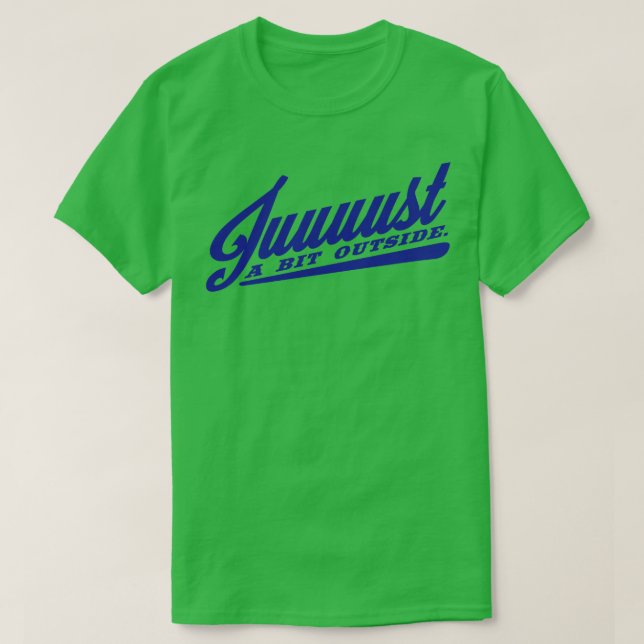 Ein bisschen draußen T-Shirt (Design vorne)