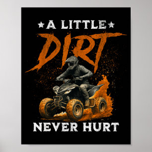 Ein bisschen Dreck hat lustige Quad-4-Rad-ATV-Fahr Poster