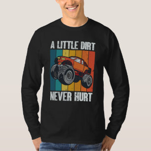 Ein bisschen Dreck hat noch nie geschadet 4x4 Offr T-Shirt