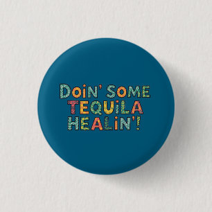 Ein bisschen Tequila-Heilung Button
