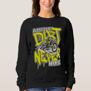 Ein bisschen trotzig verletzte nie Dirt Bike Mx Bi Sweatshirt