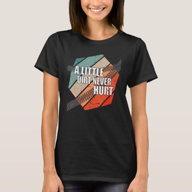 Ein bisschen trotzig verletzte nie Schmutz-Bike-Tr T-Shirt (Vorderseite)