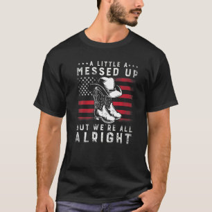 Ein bisschen verwirrt, aber wir sind alles in Ordn T-Shirt