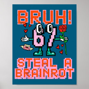 Ein Bruh Steal Brainrot Meme 6 Poster