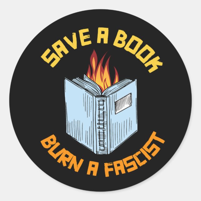 Ein Buch Burn a Faschist gerettet Runder Aufkleber (Vorderseite)