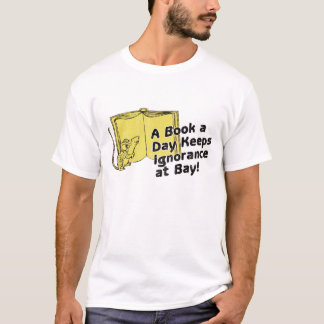 Ein Buch ein Tag behält Ignoranz an der Bucht T-Shirt