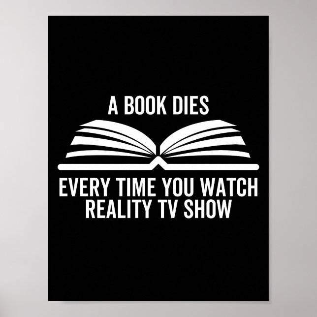 Ein Buch stirbt jedes Mal, wenn Sie Reality TV-Sho Poster (Vorne)