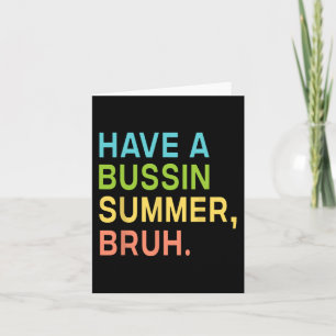 Ein Bussin Summer Bruh Lehrer, den wir am letzten Karte
