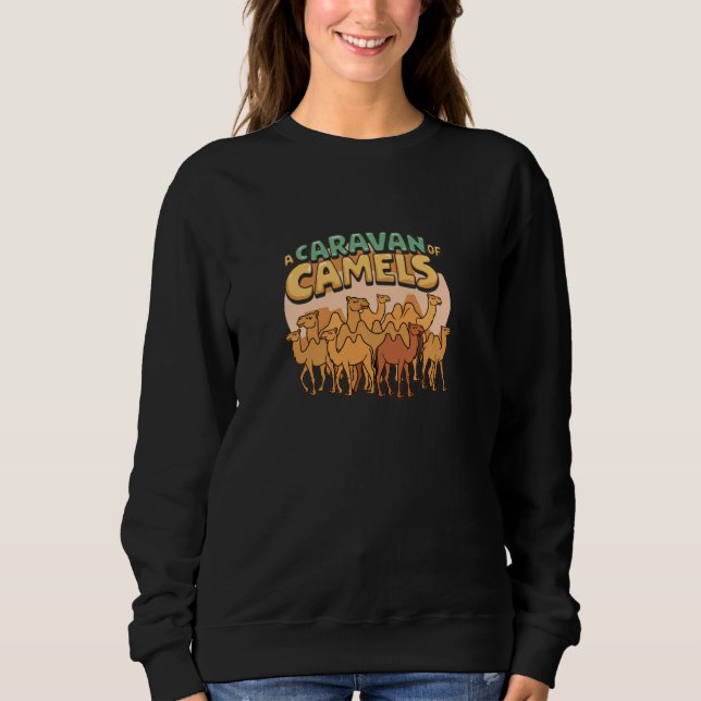 Ein Caravan von Camels Group Fun Sweatshirt (Vorderseite)