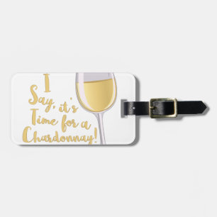 Ein Chardonnay Gepäckanhänger