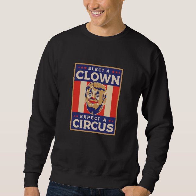 Ein Clown wählen Erwarten eines Zirkus Sweatshirt (Vorderseite)