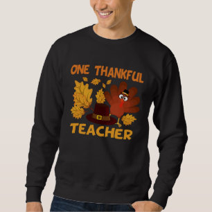 Ein dankbarer Lehrer Herbst Truthahn Erntedankfest Sweatshirt