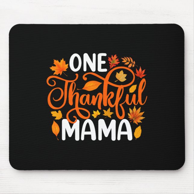 Ein dankbarer Mama Funny Herbst Herbst Erntedank Mousepad (Vorne)