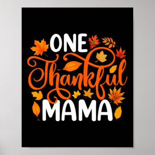 Ein dankbarer Mama Funny Herbst Herbst Erntedank Poster