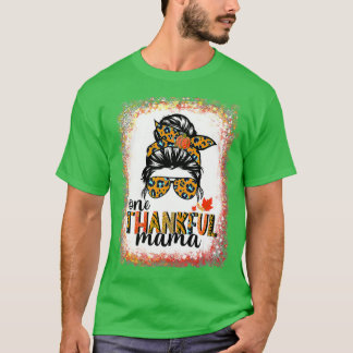 Ein dankbarer Mama Funny Messy Bun Herbst Herbst a T-Shirt