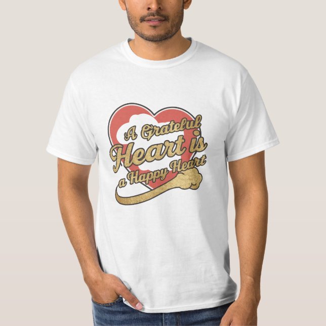 Ein dankbares Herz ist ein glückliches Herz T-Shirt (Vorderseite)