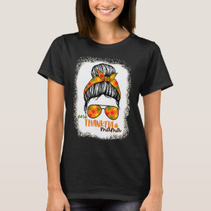 Ein dankenswerter Mama gebleicht Messy Bun Fall Ni T-Shirt