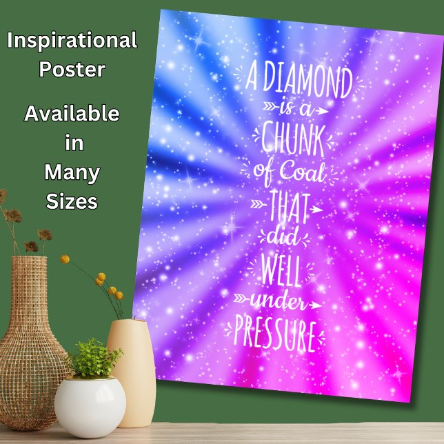 Ein Diamant ist ein Kohleschrott - unter Druck Poster (Von Creator hochgeladen)