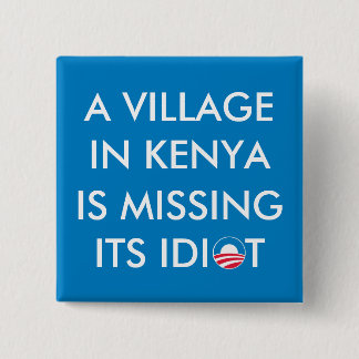 Ein Dörfchen in Kenia ist seinem Idiot Vermisst Button