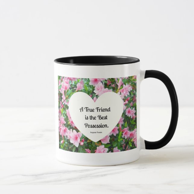 Ein echter Freund ist der beste Besitz. Tasse (Rechts)