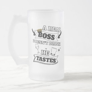 Ein echtes Boss-Zitat Mattglas Bierglas
