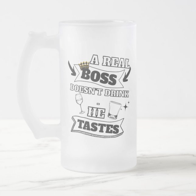 Ein echtes Boss-Zitat  Mattglas Bierglas (Links)