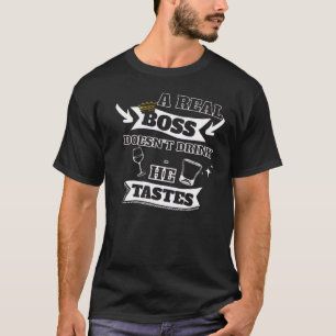 Ein echtes Boss-Zitat T-Shirt