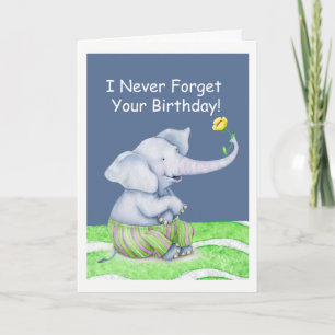 Ein Elefant vergisst nie deinen Geburtstag Karte