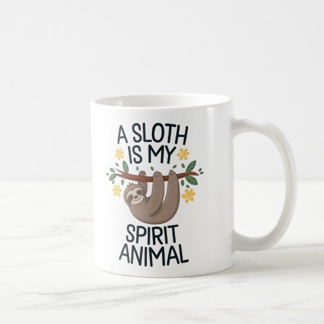 "Ein Faultier ist mein Geist Kaffeetasse (Rechts)