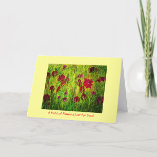 Ein Feld der Blumen gerade für Sie - Notecard Karte