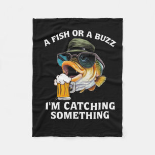 Ein Fisch oder ein Buzz, ich fange etwas Fleecedecke