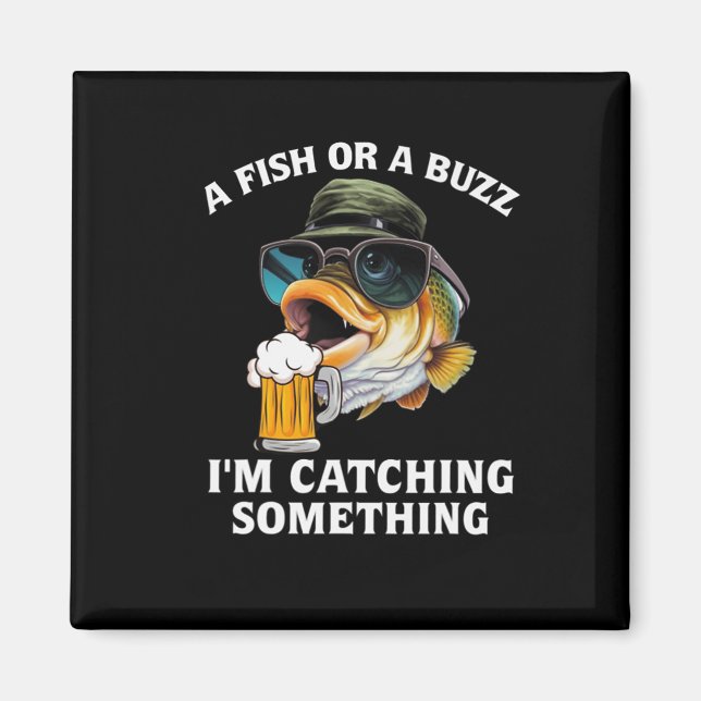 Ein Fisch oder ein Summen, ich fange etwas ein Magnet (Vorne)