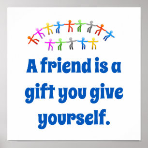 Ein Freund ist ein Geschenk - ein Zitat zur Freund Poster