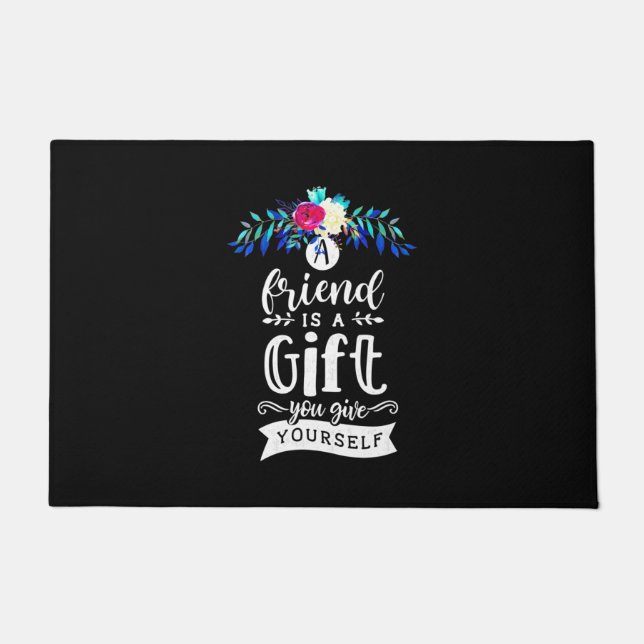 Ein Freund ist ein Geschenk Fußmatte (Vorderseite)