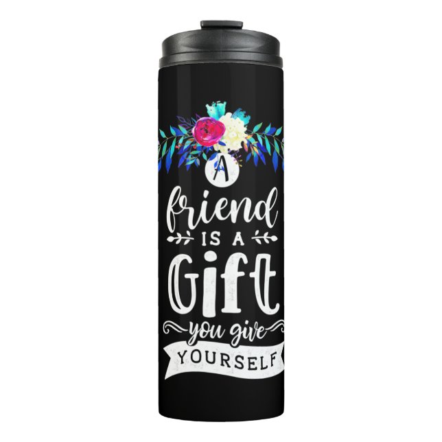 Ein Freund ist ein Geschenk Thermosbecher (Vorderseite)