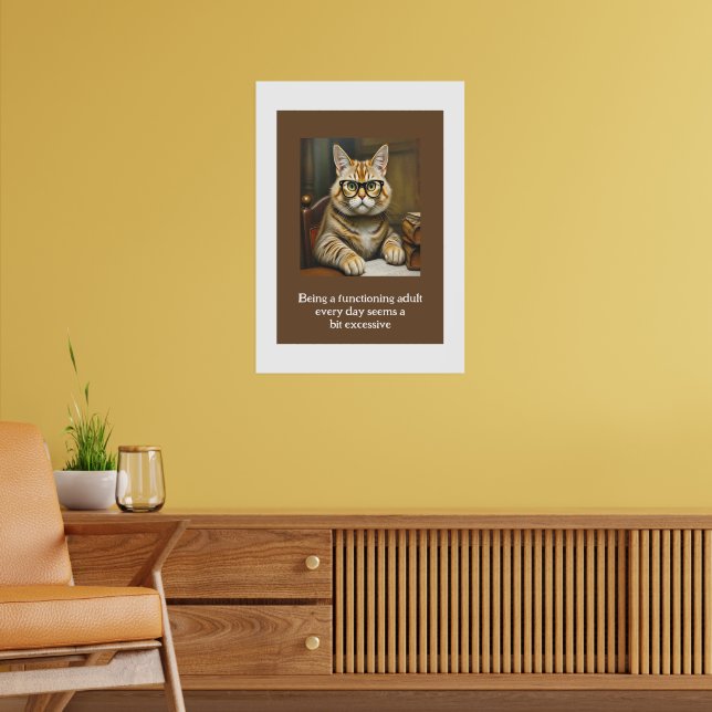 Ein funktionierender Erwachsener zu sein scheint j Poster (Wohnzimmer 2)