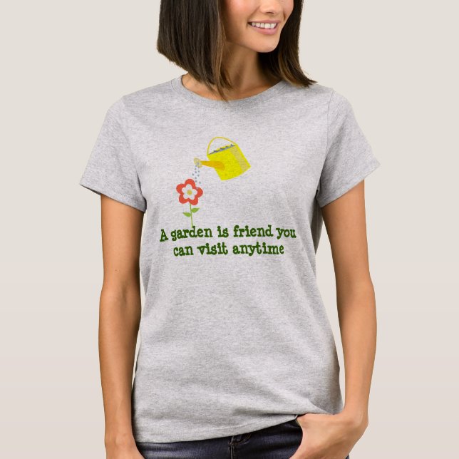 Ein Garten ist befreundet... niedliches Gärtnern. T-Shirt (Vorderseite)