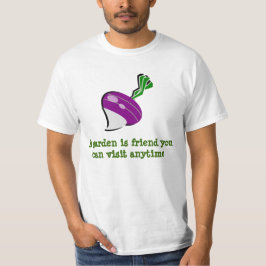 Ein Garten ist befreundet... niedliches Rübengärtn T-Shirt