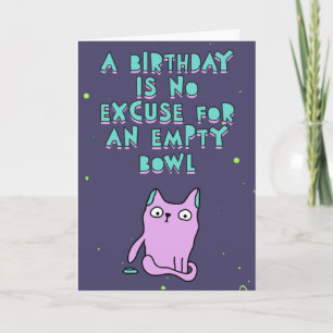 Ein Geburtstag ist keine Entschuldigung für eine l Karte