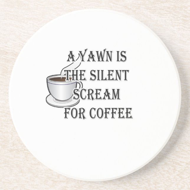 Ein Gegähne ist der stille Schrei für Kaffee Getränkeuntersetzer (Vorne)