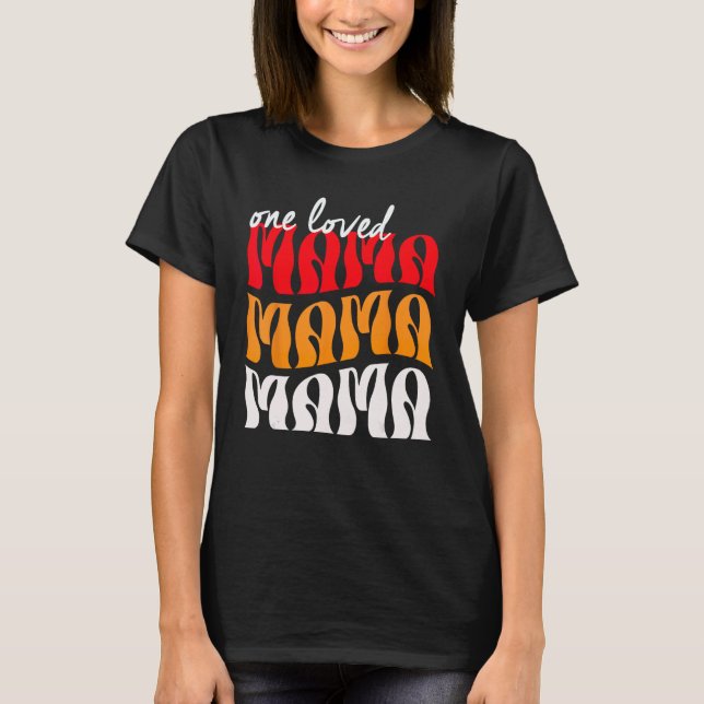 Ein geliebter Mama Funny Mother Day T-Shirt (Vorderseite)